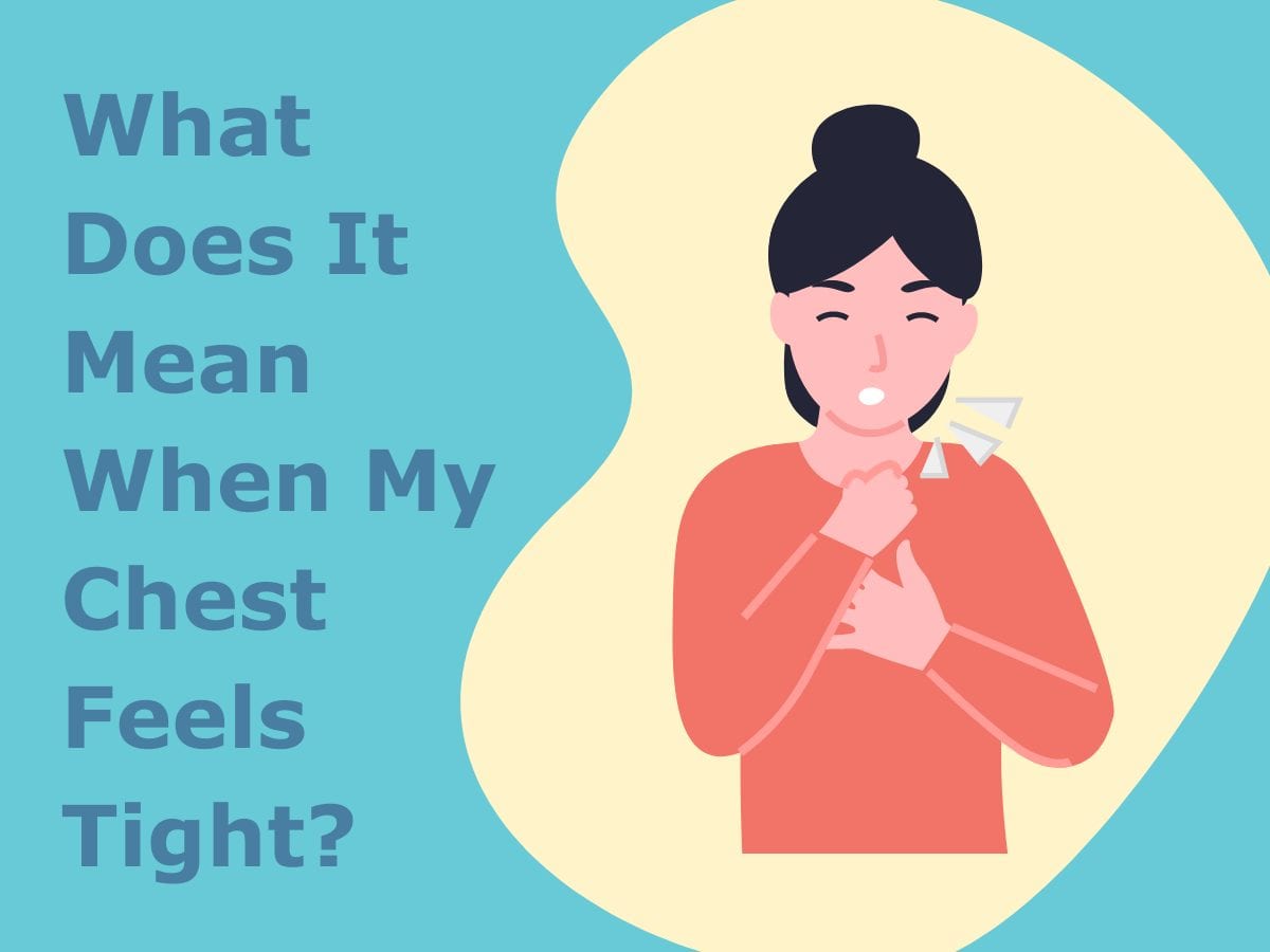 What Does It Mean When My Chest Feels Tight?
