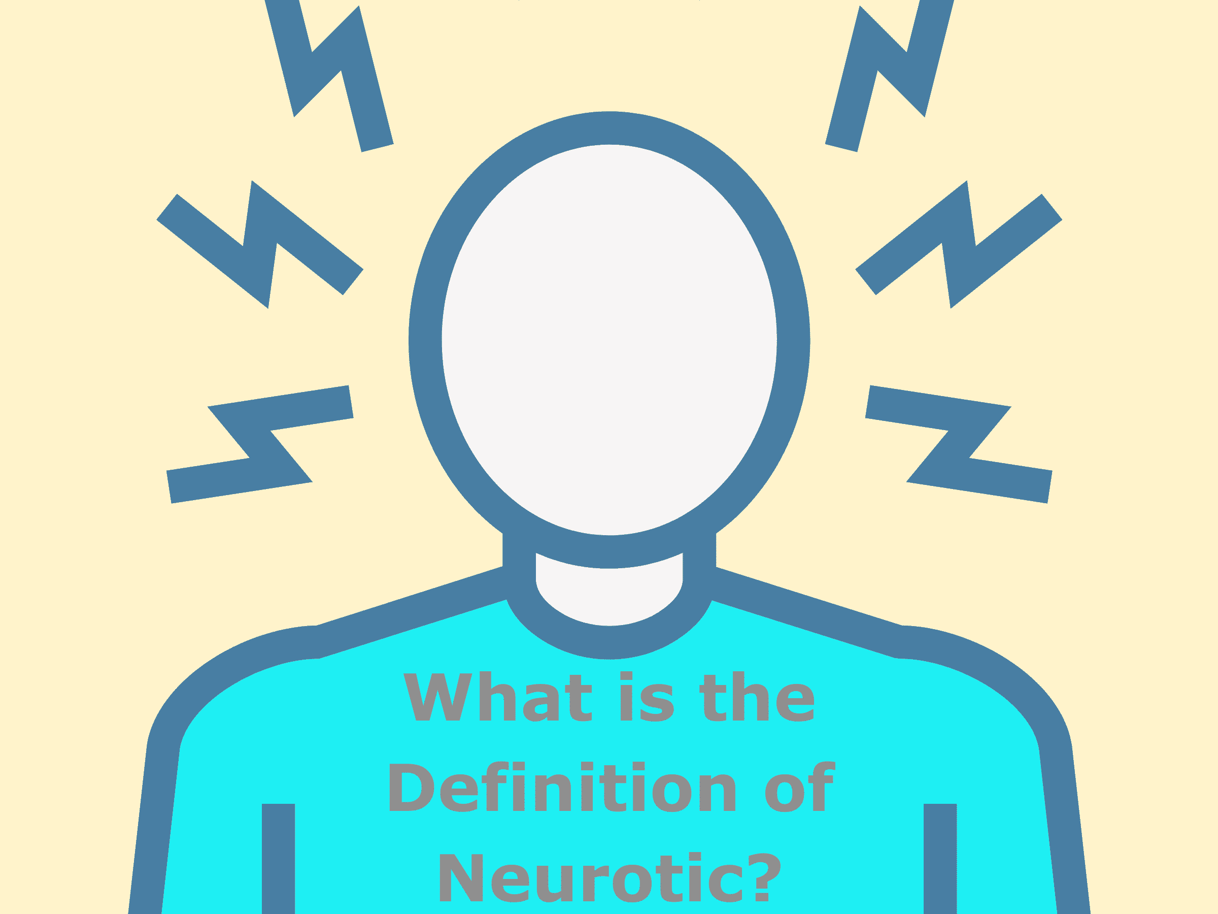 What is the Definition of Neurotic?