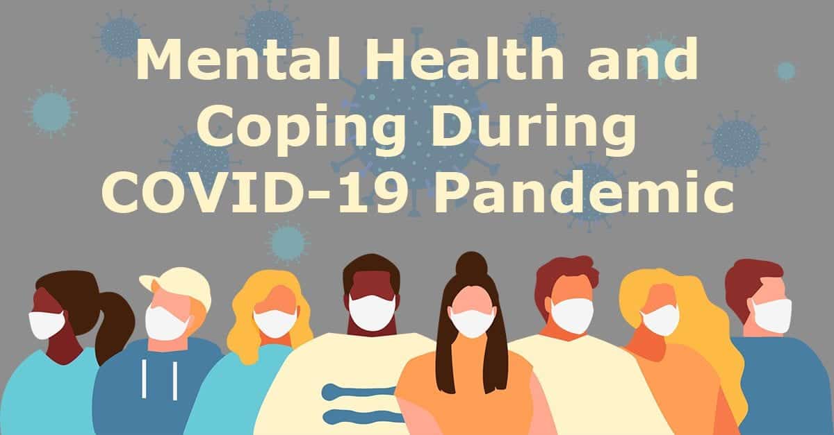 Mental Health and Coping During COVID-19 Pandemic