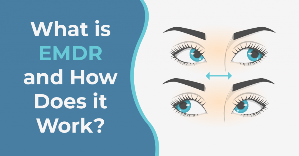 What is EMDR & How Does It Work?