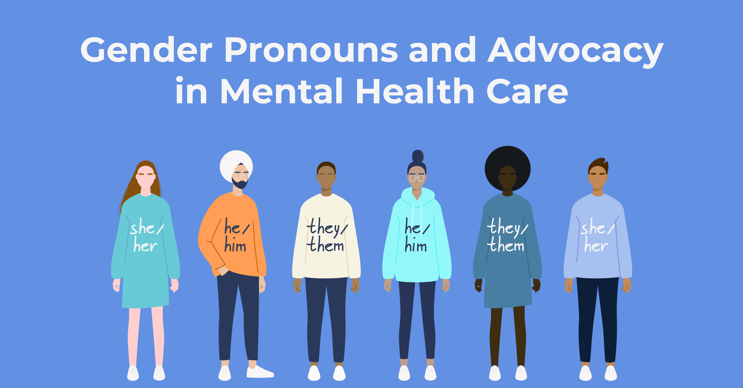Gender Pronouns and Advocacy in Mental Health Care