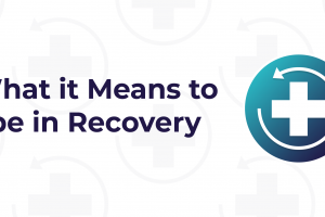 What It Means To Be In Recovery
