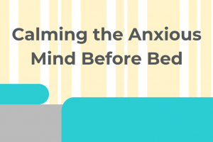 Calming_the_Anxious_Mind_Before_Bed