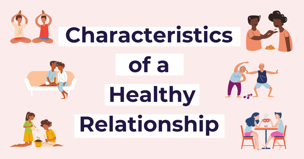 haracteristics of a Healthy Relationship