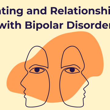 Dating and Relationships with Bipolar Disorder