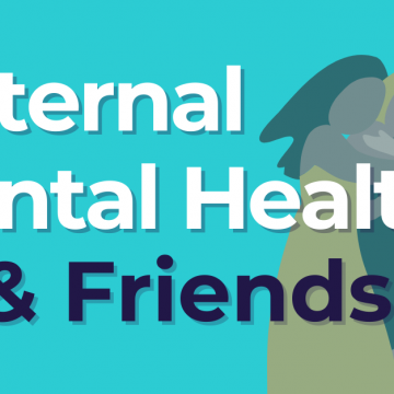 Maternal Mental Health & Friendship