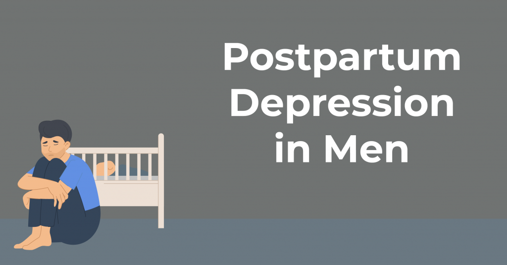 Postpartum Depression in Men