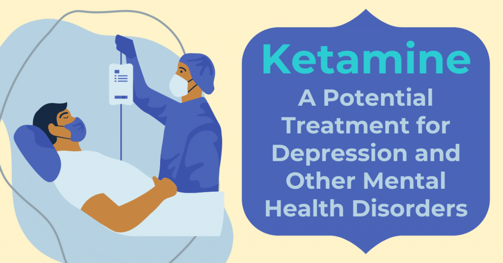 Ketamine: A Potential Treatment for Depression and Other Mental Health Disorders