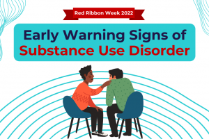 Early Warning Signs of Substance Use Disorder