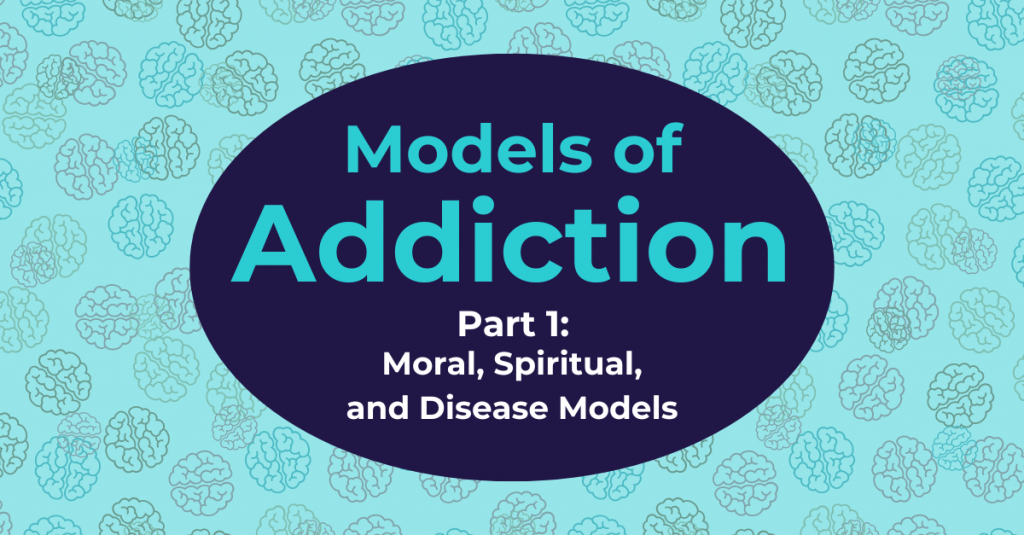 Models of Addiction Part 1