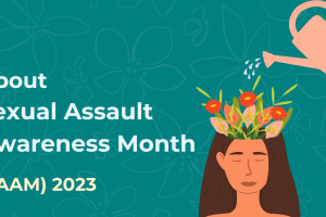 About Sexual Assault Awareness Month (SAAM) 2023