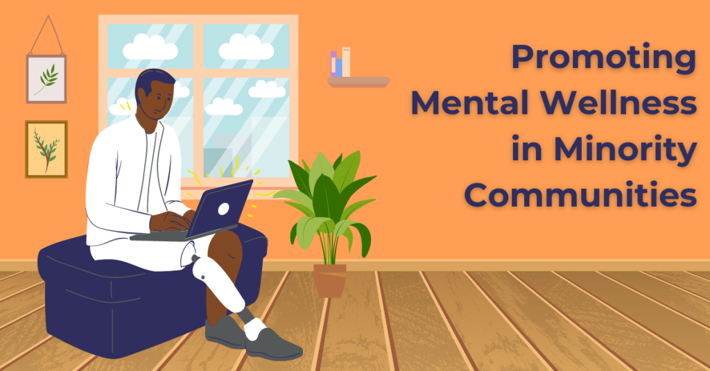 Promoting Mental Wellness in Minority Communities