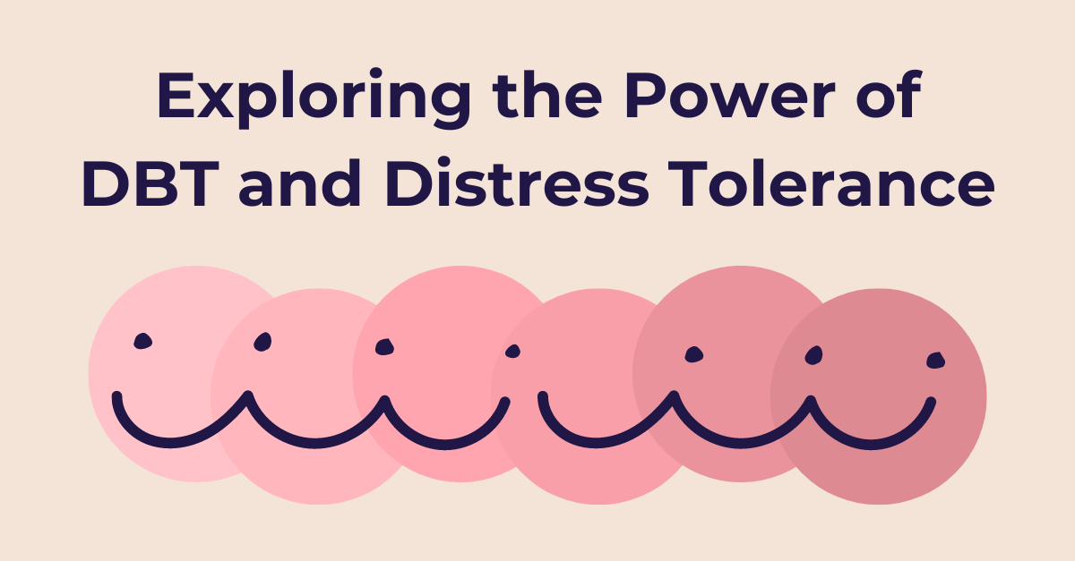 Exploring-the-Power-of-DBT-and-Distress-Tolerance